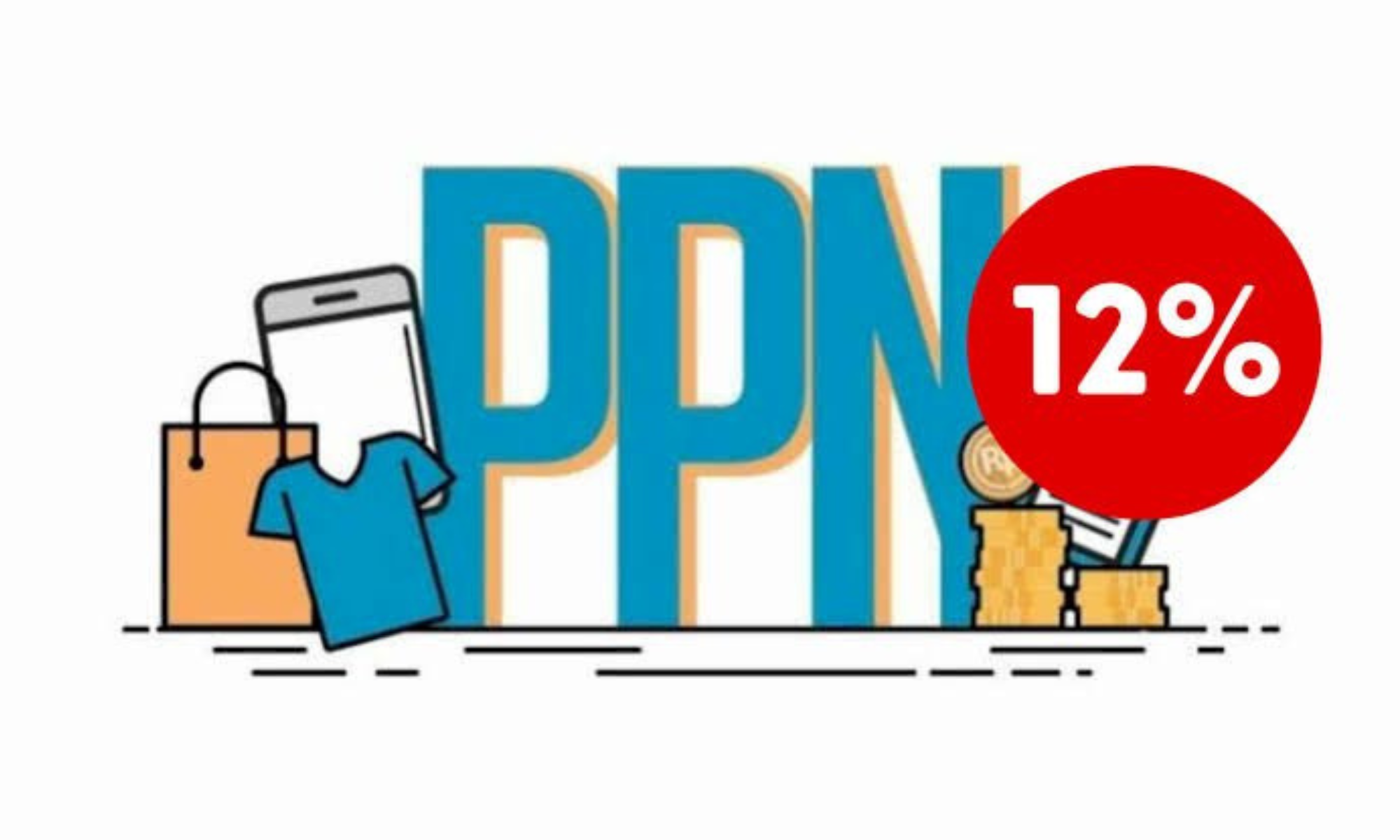 Pemerintah Tetap Naikkan PPN Jadi 12% Pada 2025, Ini Alasan dan Dampaknya!